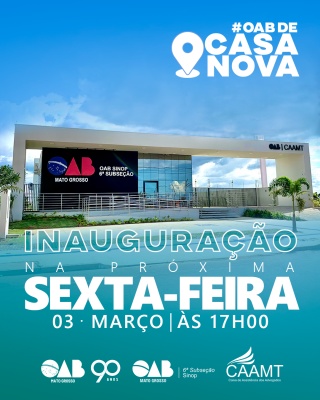 Inauguração da nova sede da OAB Sinop será na próxima sexta feira